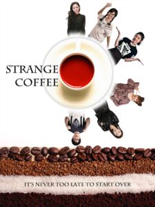 Strange Coffee (2020)