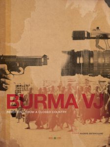 Burma VJ: Reporting from a Closed Country (2008)